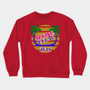 Spring Break 2018 Official T-Shirt by Basement Mastermind T-Shirt Crewneck Sweatshirt